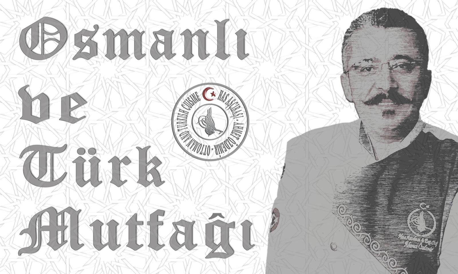 Osmanlı ve Türk Mutfağından Dipnotlar_03